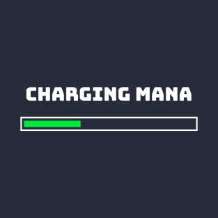 Charging Mana Magician Video Game Loading bar Magic T-Shirt