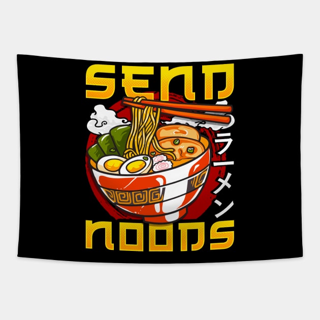 Funny Send Noods Anime Gamer Pho Ramen Noodle Pun Tapestry by theperfectpresents