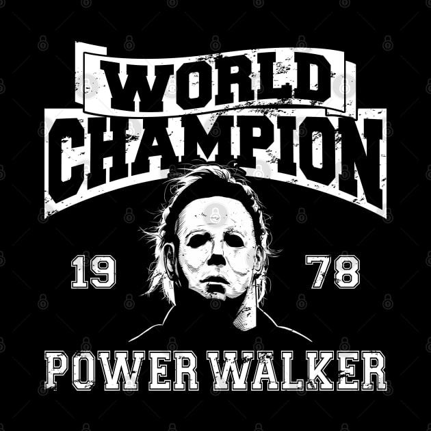 World Champion Power Walker Michael Myers by scribblejuice