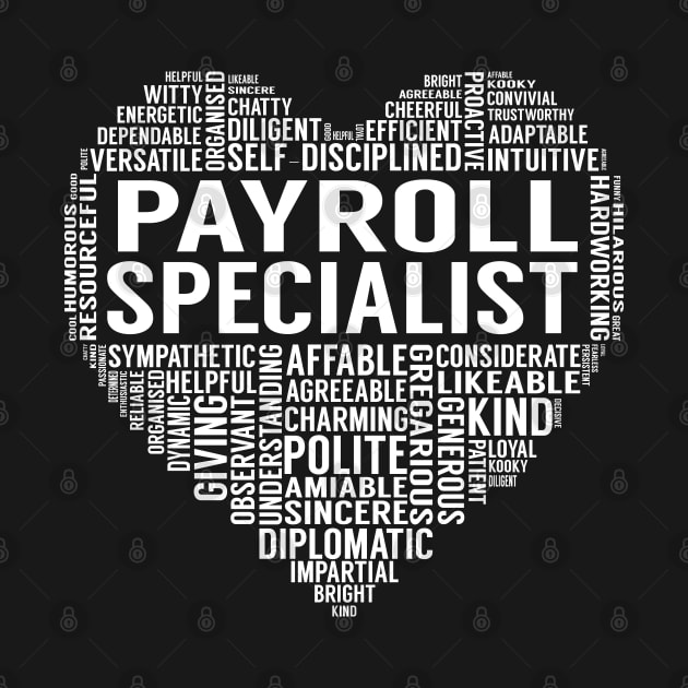 Payroll Specialist Heart by LotusTee