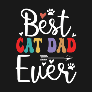 Best Cat Dad Ever Funny Vintage Cats Lover T-Shirt