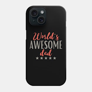 World's awesome dad Phone Case