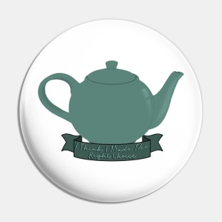 Jim and Pam Teapot From Office I Think I Made The Right Choice Pin