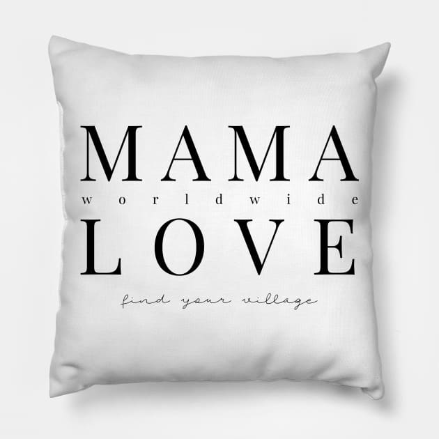 Mama Love - Black Text Pillow by saltwaterkittens