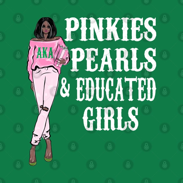 Pinkies Pearls and Educated Girls by Pretty Phoxie LLC