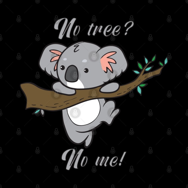 No Tree? No me! by theanimaldude