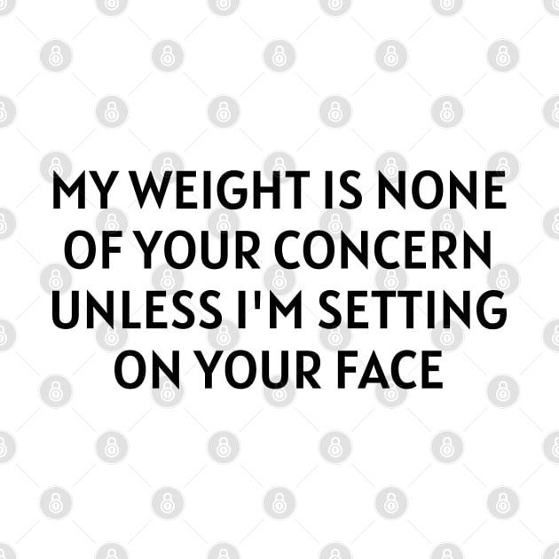 my weight is none of your concern by mdr design