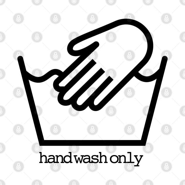 Hand Wash Only by Randomart