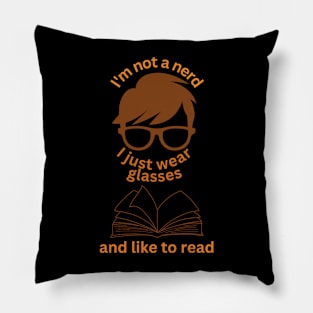 I'm Not a Nerd. Pillow