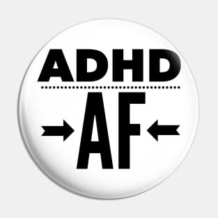 Attention deficit hyperactivity disorder tee Pin