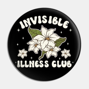 Invisible Illness club - hidden disability - Invisible Illness awareness Pin