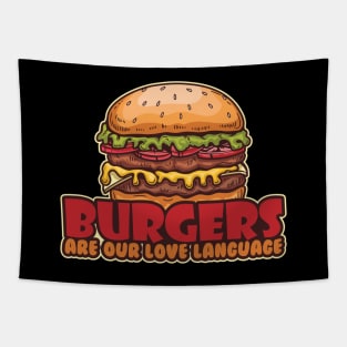 Burgers Are Our Love Language Tapestry