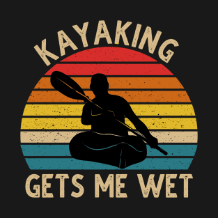 Kayaking Gets Me Wet Vintage T-Shirt