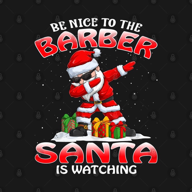 Be Nice To The Barber Santa is Watching by intelus