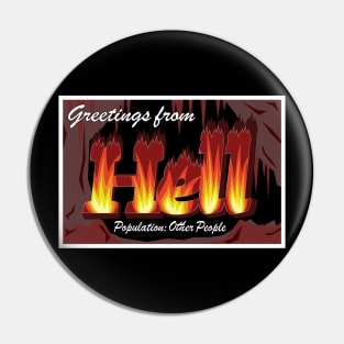 Hell is Other People - Greetings from Hell Pin