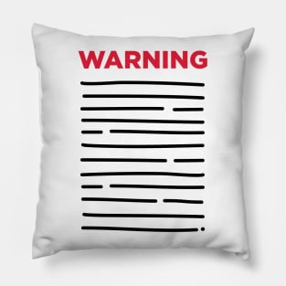 WARNING! (II) Pillow