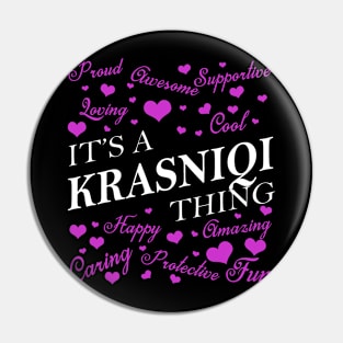 It's a KRASNIQI Thing Pin