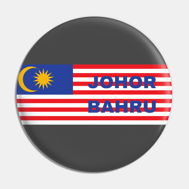 Johor Bahru City in Malaysian Flag Pin by aybe7elf