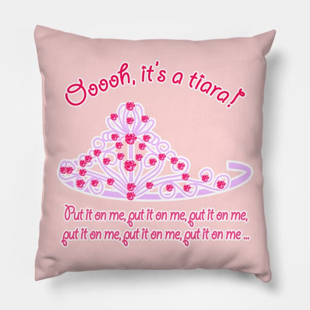 Ooooooh, it's a Tiara! Pillow by EJTees