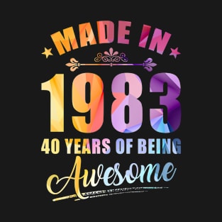 Made In 1983 40 Years Of Being Awesome 40th Birthday Gift T-Shirt