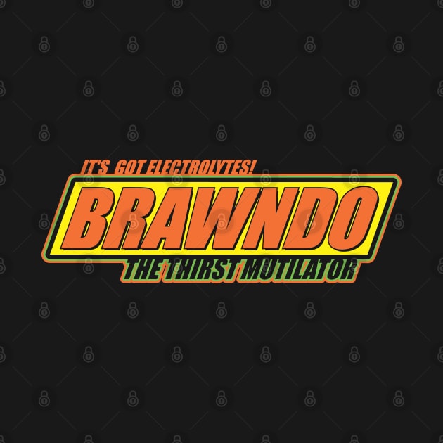 Brawndo - The Thirst Mutilator by dustbrain