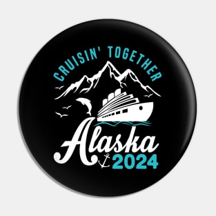 cruisin together alaska 2024 vacation trip Pin