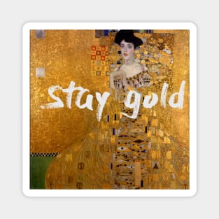 Stay Gold Magnet