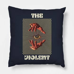 Hand Eyes The Violent Pillow