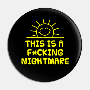 This is a Nightmare Pin