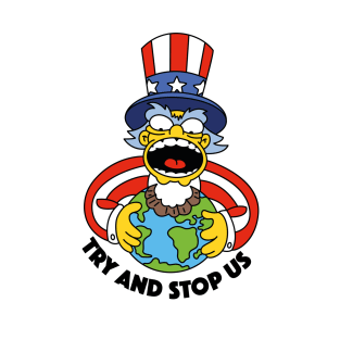 Try and stop us T-Shirt