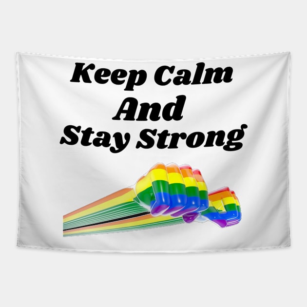 Keep Calm and Stay Strong Tapestry by Aspectartworks