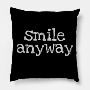 Smile Anyway - Light Letters Pillow