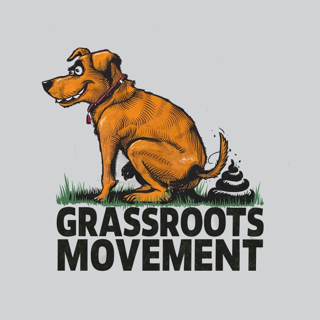 Grassroots Movement by Dizgraceland