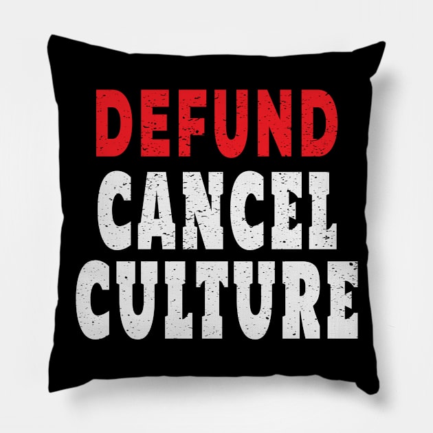 Defund Cancel Culture Politically Incorrect Funny Pillow by Rosemarie Guieb Designs