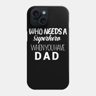 Superhero dad Phone Case