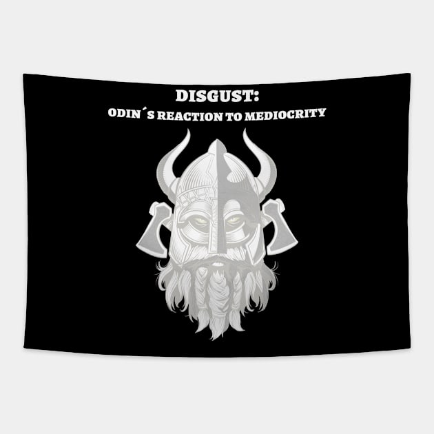 Disgust: Odin´s reaction to mediocrity Tapestry by Poseidon´s Provisions