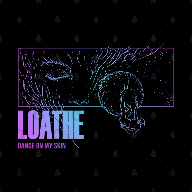 loathe by CoconutSportsCo