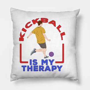 Kickball is My Therapy Pillow