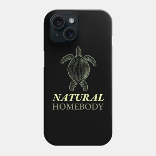 Natural Homebody Funny Turtle Phone Case