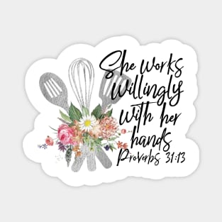 She Works Willingly With Her Hands Cute Chef Proverb Gift Magnet