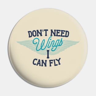 I Can Fly Pin