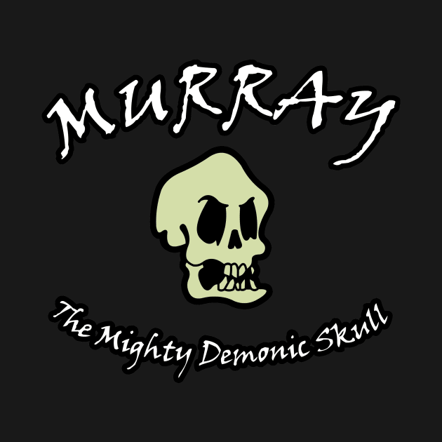 Murray The Mighty Demonic Skull by RobotGhost