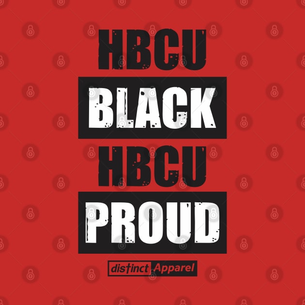 HBCU BLACK & PROUD by DistinctApparel