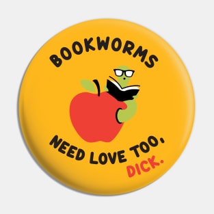 Bookworms Need Love Too Pin