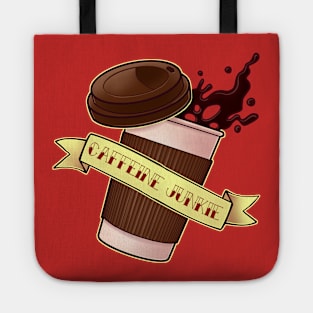 Caffeine Junkie Coffee Addict Tote