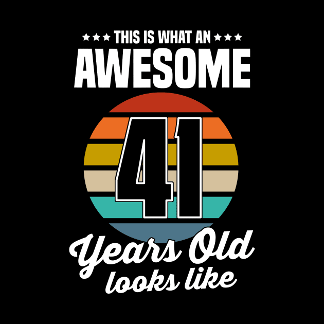 Vintage This Is What An Awesome 41 Years Old Looks Like by trainerunderline