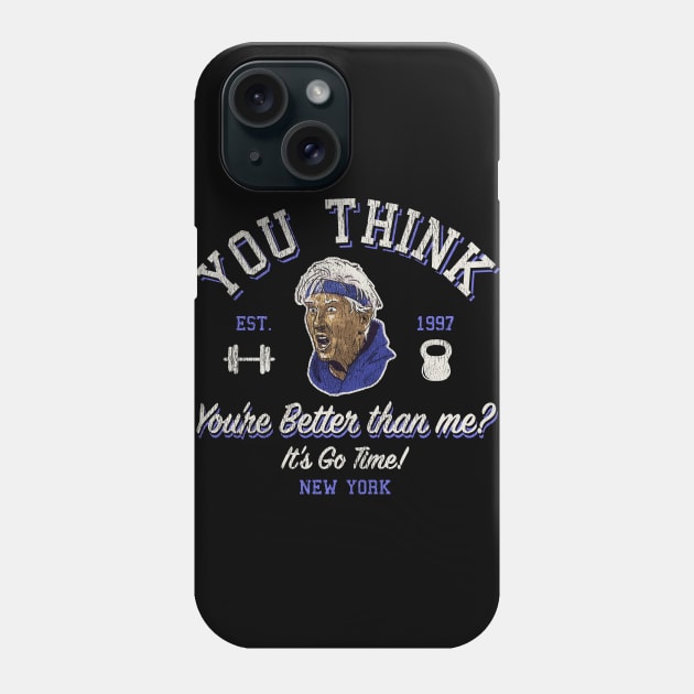 You Think You're Better Than Me? Mandelbaum Worn Phone Case by Alema Art