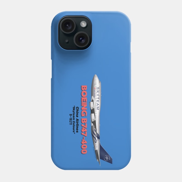 Boeing B747-400 - China Airlines "Skyteam Colours" Phone Case by TheArtofFlying