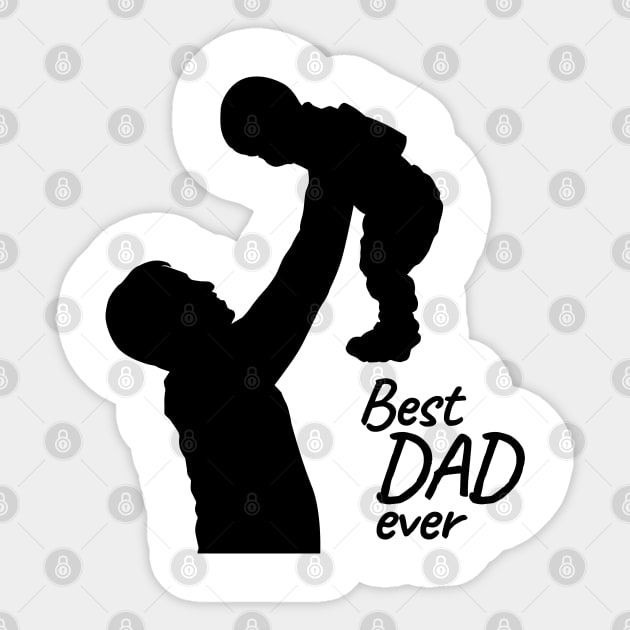 Best Dad ever silhouette - Dad - Sticker