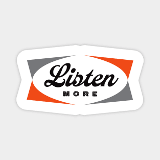 Listen more Magnet